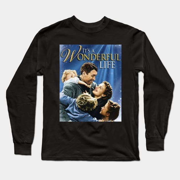 It's A Wonderful Life Long Sleeve T-Shirt by CreativeDesignStore